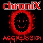 ChroniX Aggression