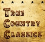 True Country Classics