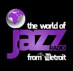 The World of Jazz Radio from Detroit