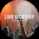 LWR Radio – Worship