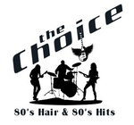 80’s Hair & 80’s Hits – The Choice