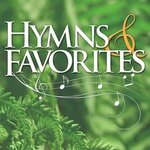 Hymns and Favorites