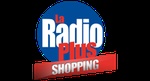 La Radio Plus – Shopping