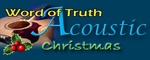 Word of Truth Radio – Acoustic Christmas