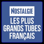 Nostalgie – Les Plus Grands Tubes Français