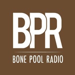 Bone Pool Radio (BPR)