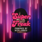 Dash Radio – Super Freak – Powered by Rick James